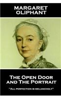 Margaret Oliphant - The Open Door, and The Portrait