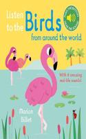 Listen to the Birds From Around the World: (Listen to the...)