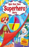 SPIN YOUR OWN STORY SUPERHERO