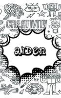 Aiden: Draw and Write Personalized Name Notebook Journal Diary Sketchbook with 120 Lined Pages