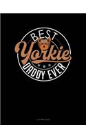 Best Yorkie Daddy Ever