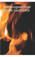 Richtungswechsel Erotik Geschichte