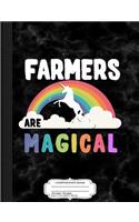 Farmers Are Magical Composition Notebook: College Ruled 93/4 X 71/2 100 Sheets 200 Pages for Writing