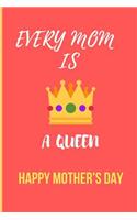 Every Mom Is a Queen