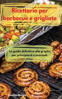 Ricettario per barbecue e grigliate