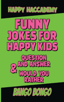 Funny Jokes for Happy Kids - Question and answer + Would you Rather - Illustrated