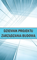 Dziennik projektu zarzadzania budowa