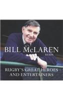 Rugby's Great Heroes and Entertainers