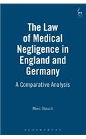 The Law of Medical Negligence in England and Germany