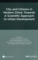 City and Citizens in Modern China: Towards a Scientific Approach to Urban Development