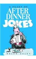 Feast Of After Dinner Jokes