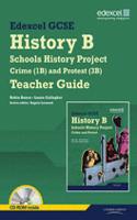 Edexcel GCSE History B: Schools History Project - Crime (1B) & Protest (3B) Teacher Guide