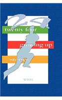 24 Growing Up Stories