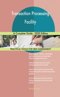 Transaction Processing Facility A Complete Guide - 2020 Edition