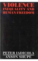 Violence, Inequality, and Human Freedom