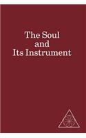 Soul and Its Instrument
