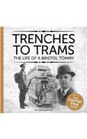 Trenches to Trams