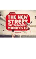 New Street Photographers Manifesto