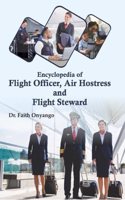 Encyclopedia of Flight Officer, Air Hostess and Flight Steward
