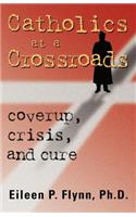 Catholics at a Crossroads