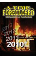 A Time Foreclosed