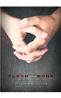 Flesh and Bone