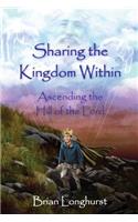 Sharing the Kingdom Within: Ascending the Hill of the Lord