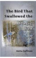 Bird That Swallowed the Music Box