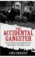 The Accidental Gangster