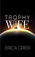 Trophy Wife