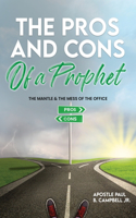 Pros and Cons of a Prophet