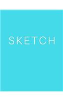 Sketch - Art Sketch Book / Bright Blue Notebook: (8 X 11) Blank Paper Sketchbook, 100 Pages, Durable Matte Cover: (8 X 11) Blank Paper Sketchbook, 100 Pages, Durable Matte Cover