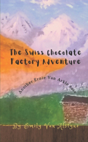 Swiss Chocolate Factory Adventure