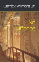No Offense
