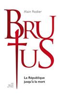 La Veritable Histoire de Brutus