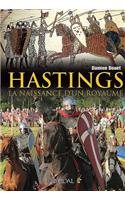 Hastings, La Naissance d'Un Royaume