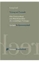 Vertrag Und Vernunft: Eine Untersuchung Zum Modellcharakter Des Verna1/4nftigen Vertrages