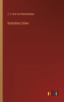 Veränderte Zeiten