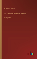 American Politician; A Novel