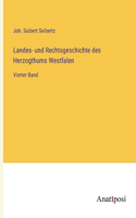 Landes- und Rechtsgeschichte des Herzogthums Westfalen