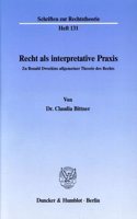 Recht ALS Interpretative Praxis