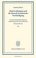 Elsass-Lothringen Und Die Deutsch-Franzosische Verstandigung