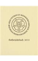 Lutherjahrbuch 81. Jahrgang 2014: Organ Der Internationalen Lutherforschung