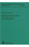 Dichtung ALS Schau-Spiel