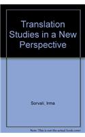 Translation Studies in a New Perspective