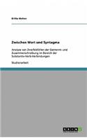 Zwischen Wort und Syntagma: Analyse von Zweifelsfällen der Getrennt- und Zusammenschreibung im Bereich der Substantiv-Verb-Verbindungen