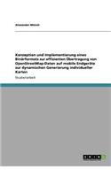 Konzeption und Implementierung eines Binärformats zur effizienten Übertragung von OpenStreetMap-Daten auf mobile Endgeräte zur dynamischen Generierung individueller Karten