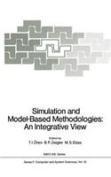 Simulation and Model-Based Methodologies: An Integrative View