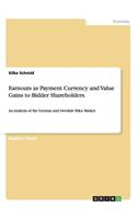 Earnouts as Payment Currency and Value Gains to Bidder Shareholders.
