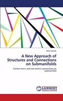 New Approach of Structures and Connections on Submanifolds